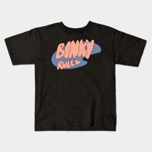 Binky Rules Kids T-Shirt